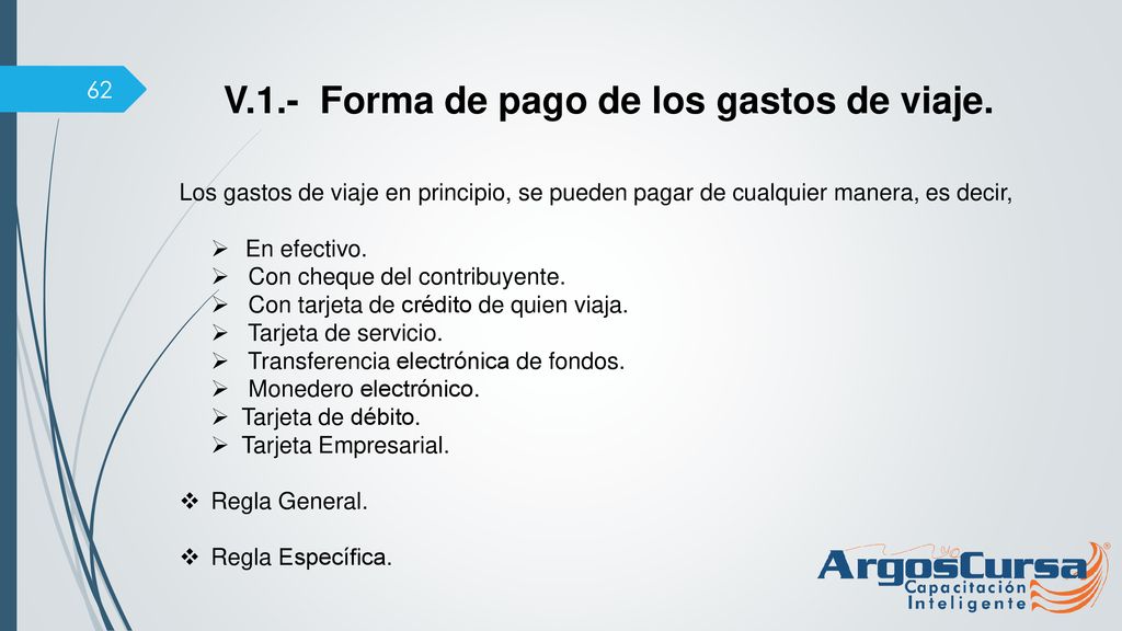 V.1.- Forma de pago de los gastos de viaje.