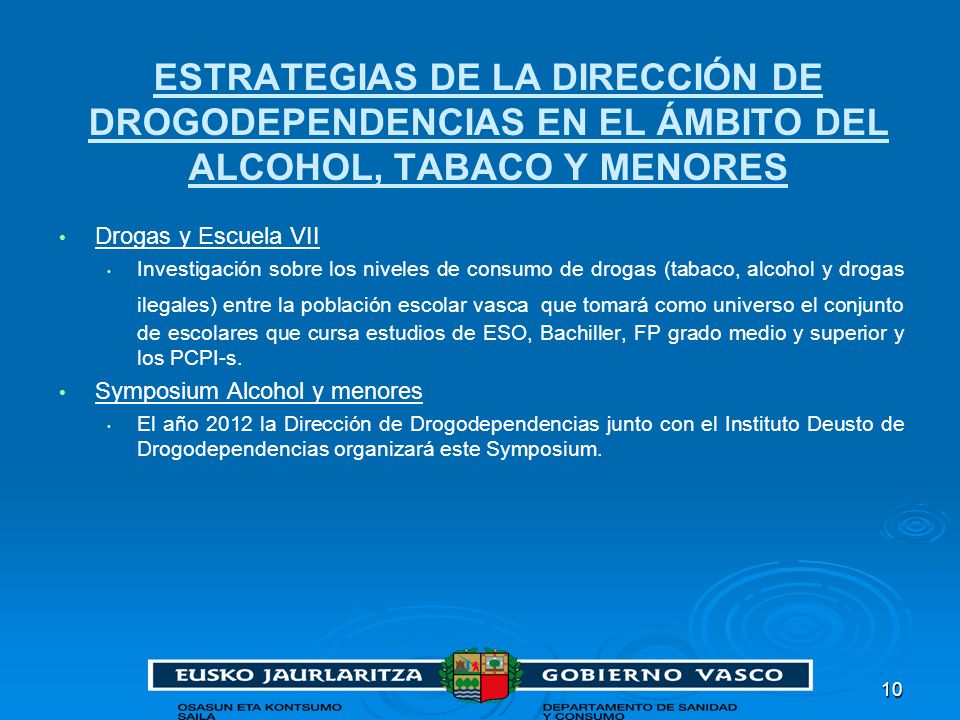 ESTRATEGIAS DE LA DIRECCIÓN DE DROGODEPENDENCIAS EN EL ÁMBITO DEL ALCOHOL, TABACO Y MENORES