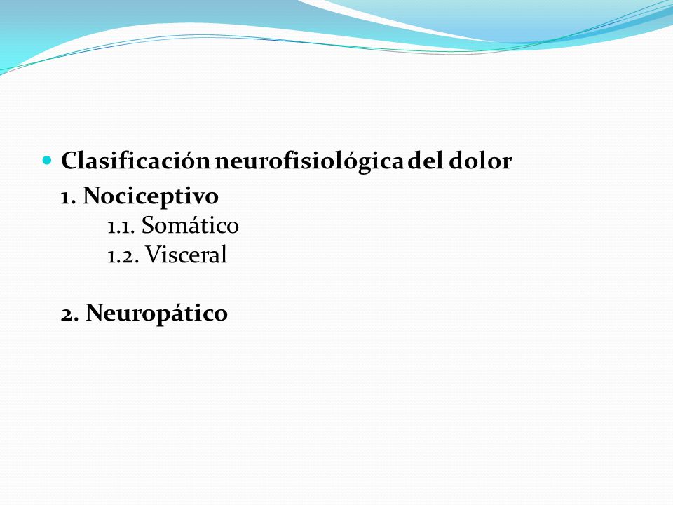Clasificación neurofisiológica del dolor