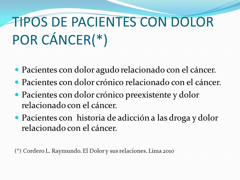 TIPOS DE PACIENTES CON DOLOR POR CÁNCER(*)