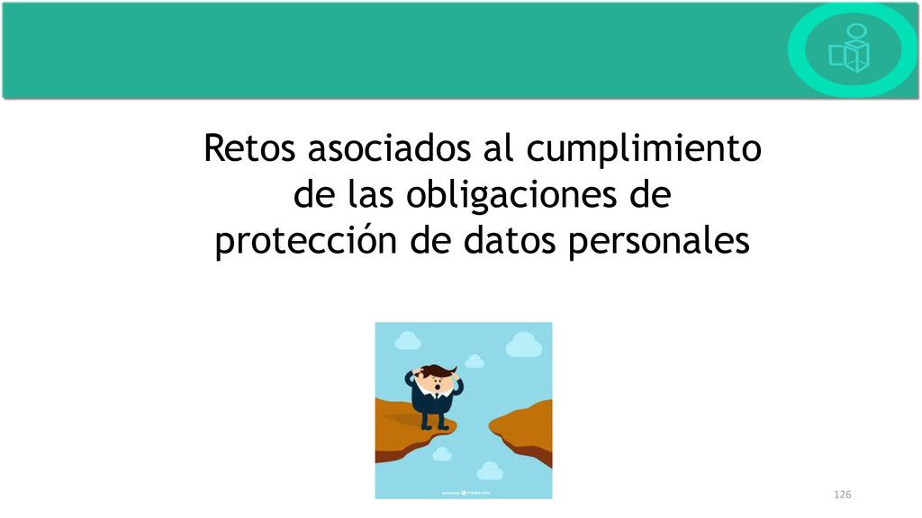 Retos asociados al cumplimiento de las obligaciones de protección de datos personales