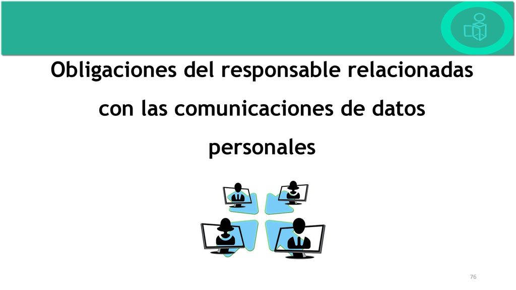 Obligaciones del responsable relacionadas con las comunicaciones de datos personales