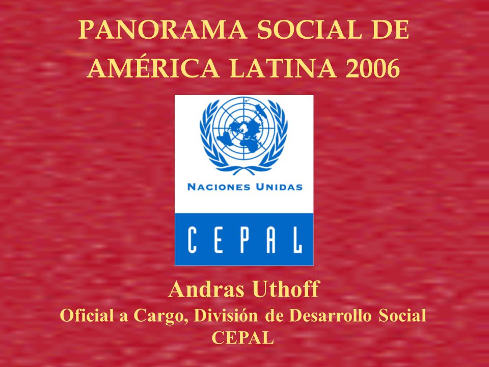 Andras Uthoff Oficial a Cargo, División de Desarrollo Social CEPAL