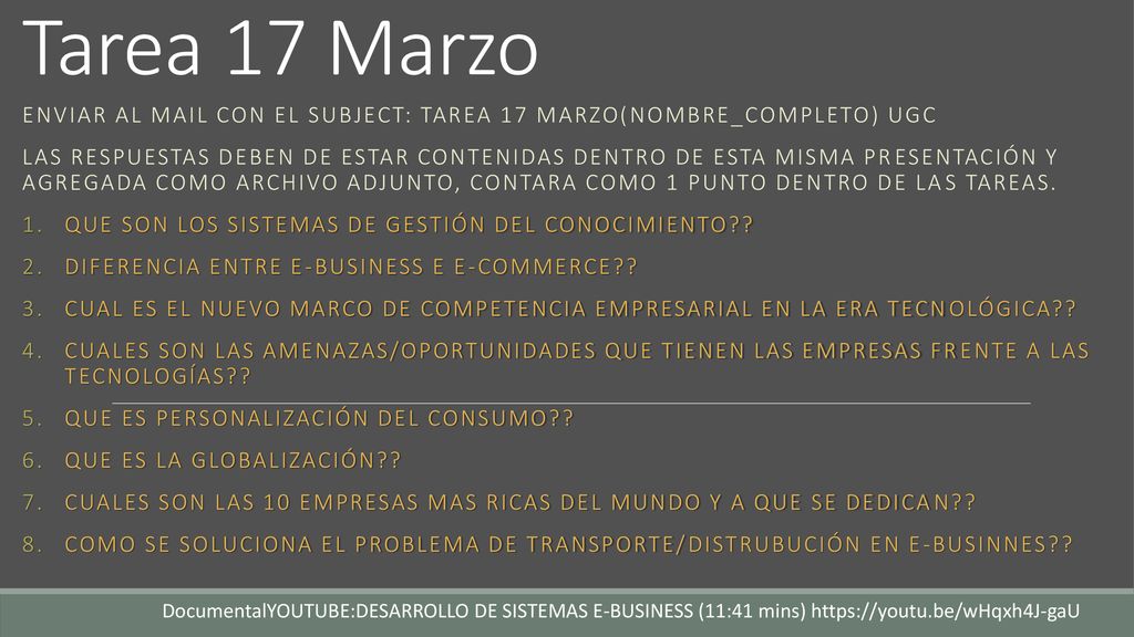 Tarea 17 Marzo Enviar al mail con el subject: tarea 17 marzo(NOMBRE_COMPLETO) UGC.