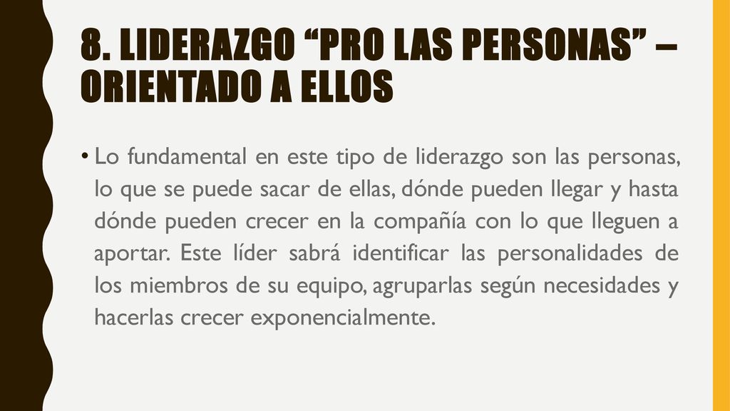 8. Liderazgo pro las personas – orientado a ellos
