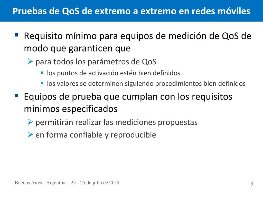 Pruebas de QoS de extremo a extremo en redes móviles