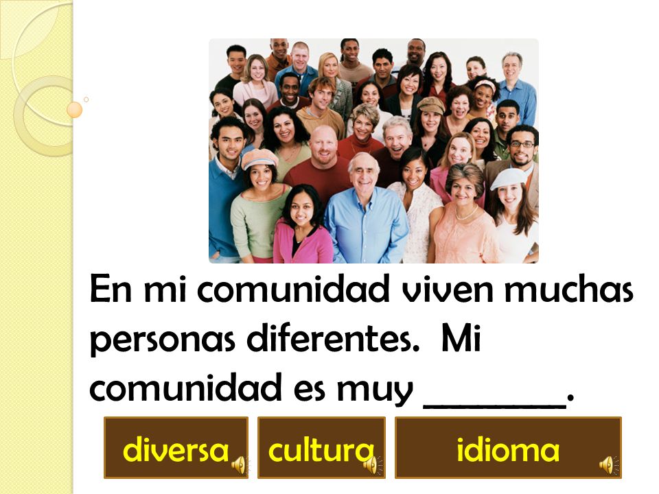 En mi comunidad viven muchas personas diferentes