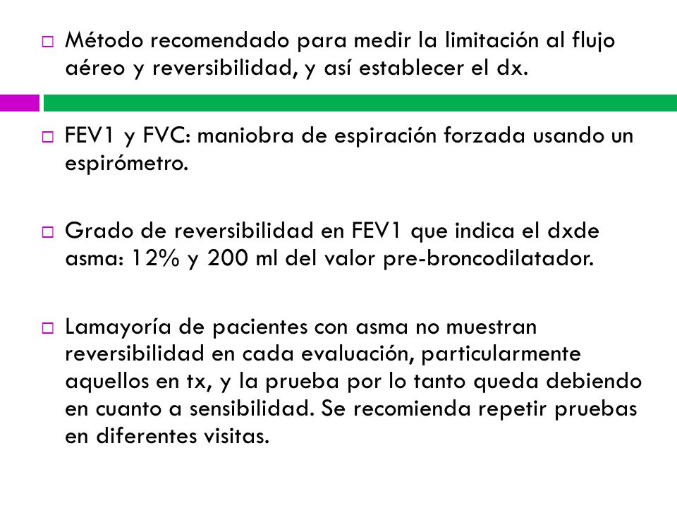Método recomendado para medir la limitación al flujo aéreo y reversibilidad, y así establecer el dx.