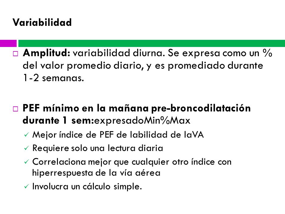 Variabilidad Amplitud: variabilidad diurna. Se expresa como un % del valor promedio diario, y es promediado durante 1-2 semanas.