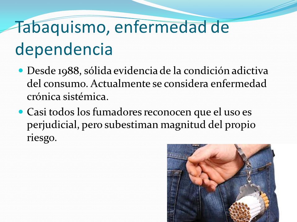 Tabaquismo, enfermedad de dependencia