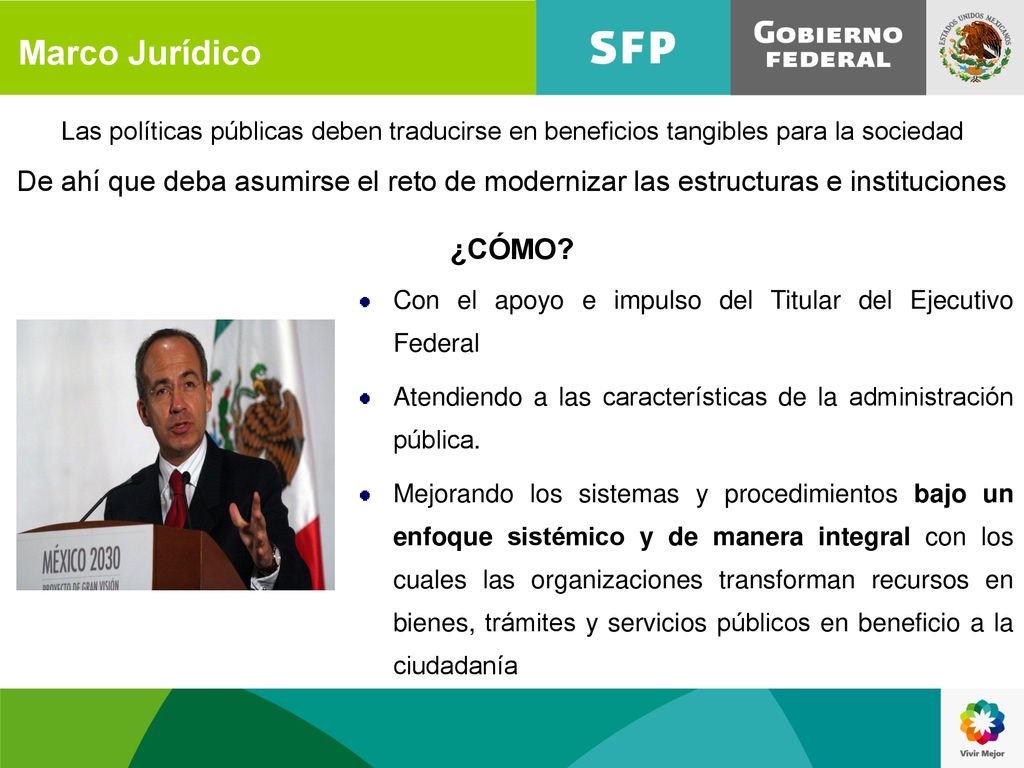 Marco Jurídico Las políticas públicas deben traducirse en beneficios tangibles para la sociedad.