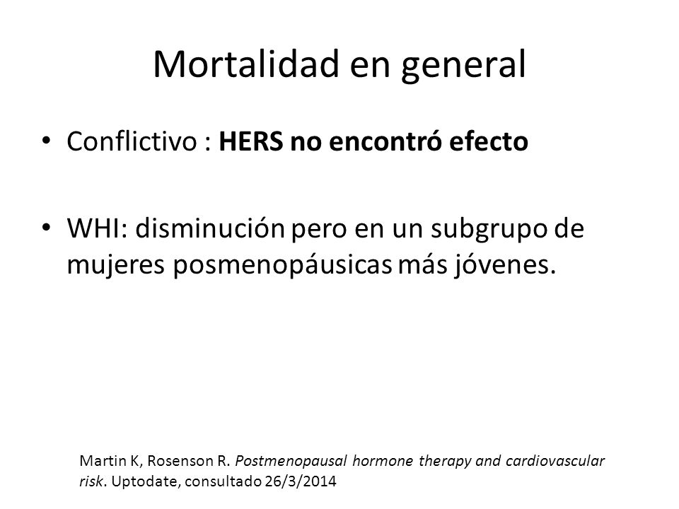 Mortalidad en general Conflictivo : HERS no encontró efecto