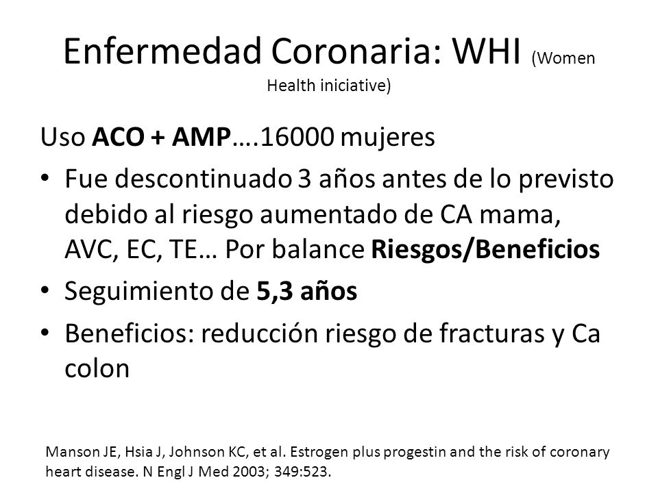 Enfermedad Coronaria: WHI (Women Health iniciative)