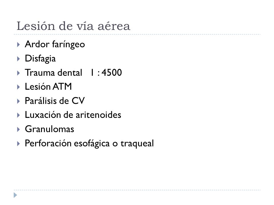 Lesión de vía aérea Ardor faríngeo Disfagia Trauma dental 1 : 4500