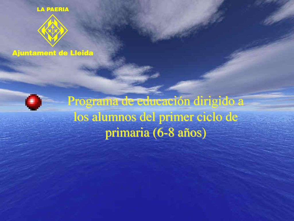 Programa de educación dirigido a los alumnos del primer ciclo de primaria (6-8 años)