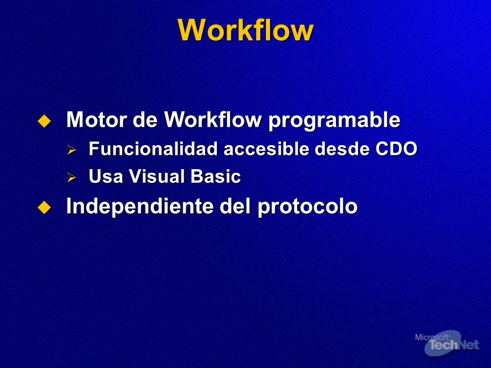 Workflow Motor de Workflow programable Independiente del protocolo