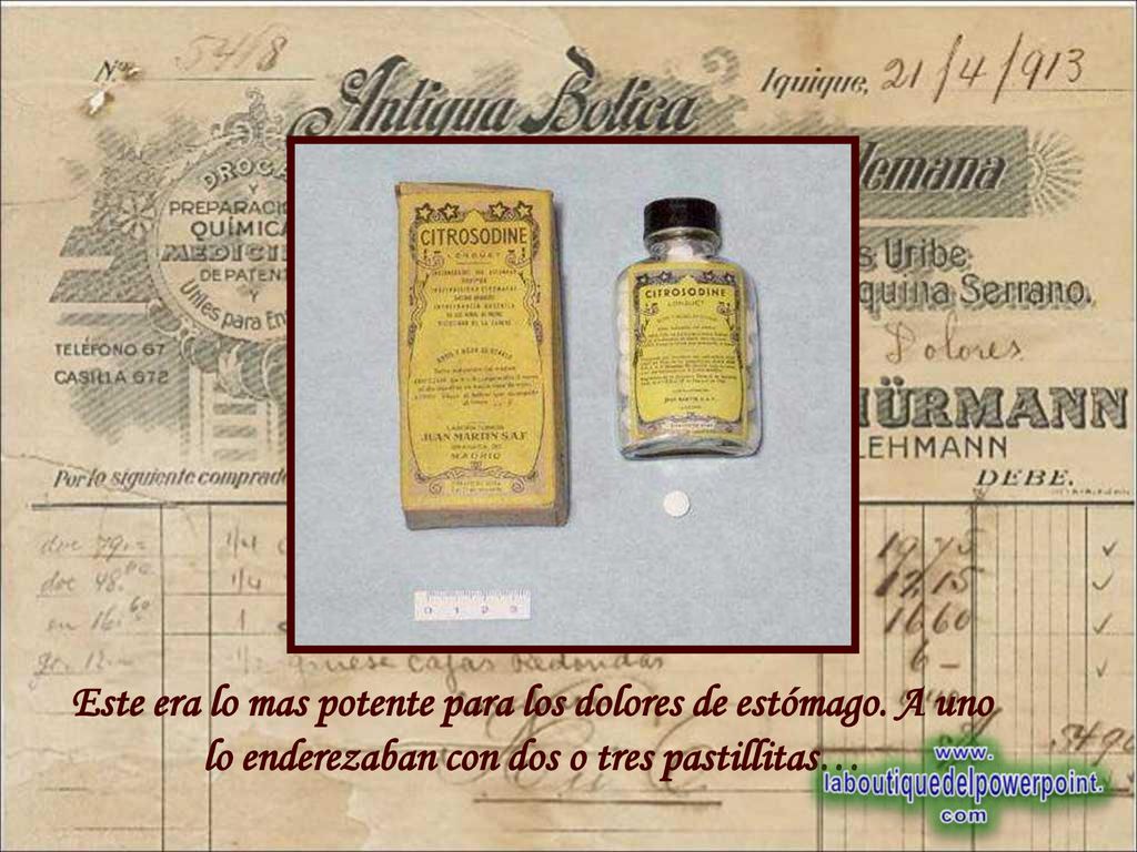 Este era lo mas potente para los dolores de estómago