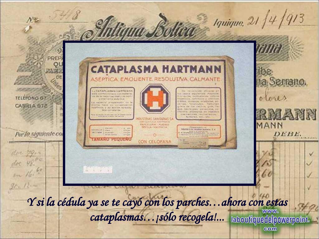 Y si la cédula ya se te cayó con los parches…ahora con estas cataplasmas…¡sólo recogela!...