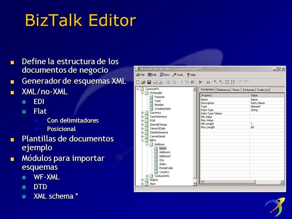 BizTalk Editor Define la estructura de los documentos de negocio