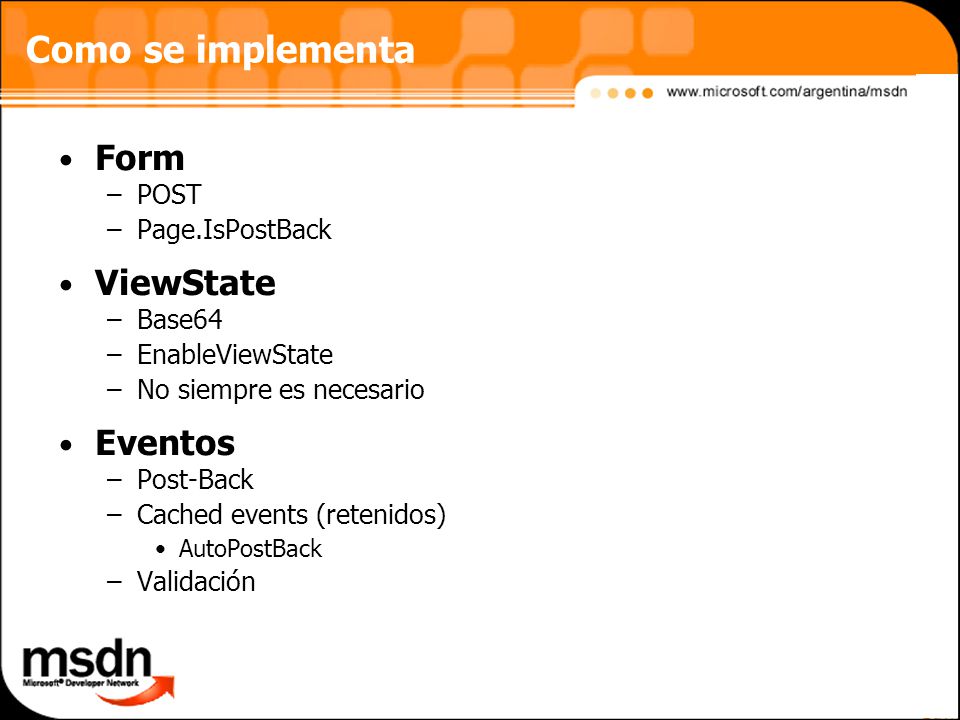 Como se implementa Form ViewState Eventos POST Page.IsPostBack Base64