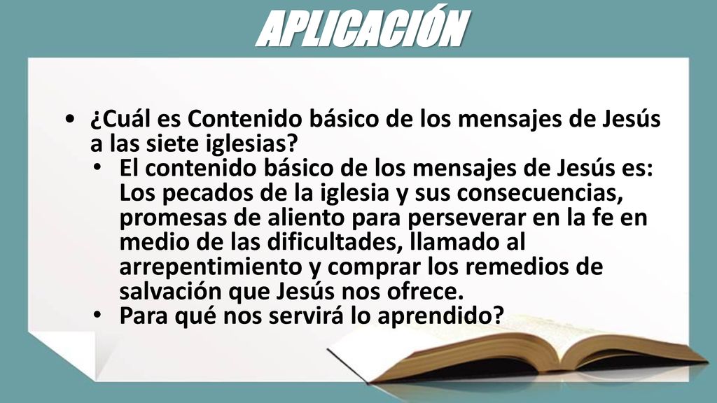 APLICACIÓN ¿Cuál es Contenido básico de los mensajes de Jesús a las siete iglesias