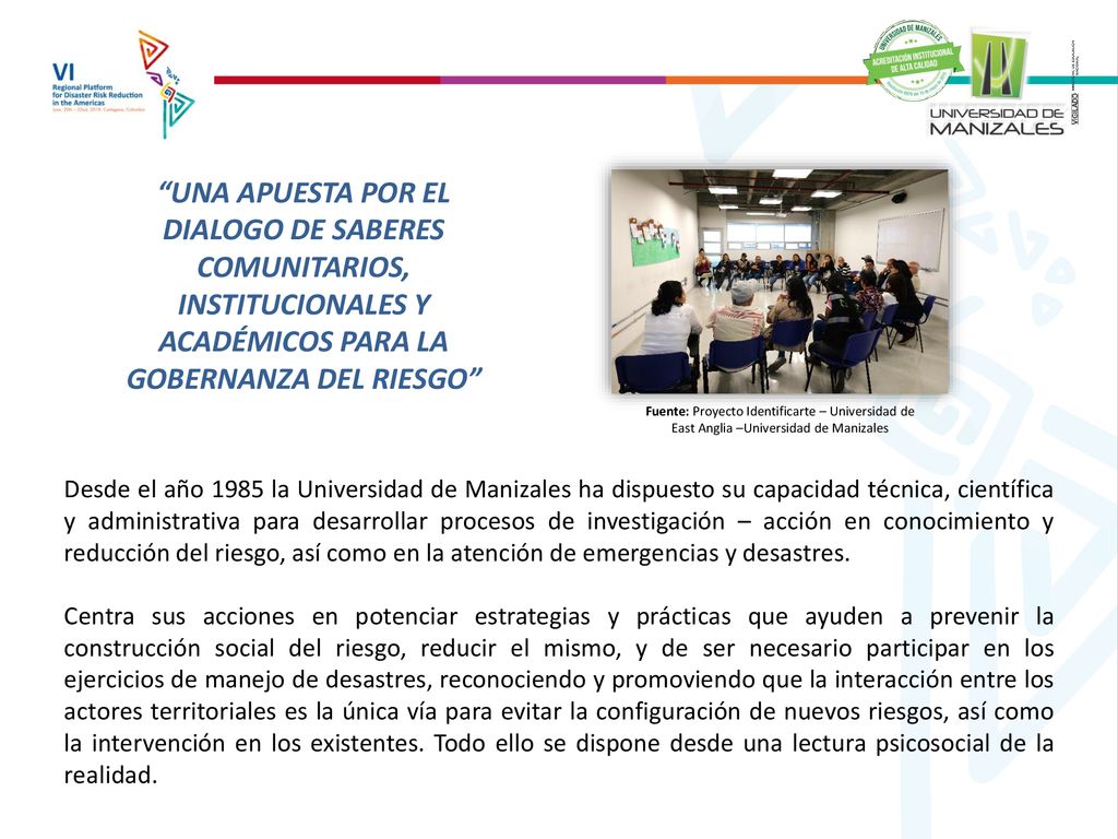 UNA APUESTA POR EL DIALOGO DE SABERES COMUNITARIOS, INSTITUCIONALES Y ACADÉMICOS PARA LA GOBERNANZA DEL RIESGO