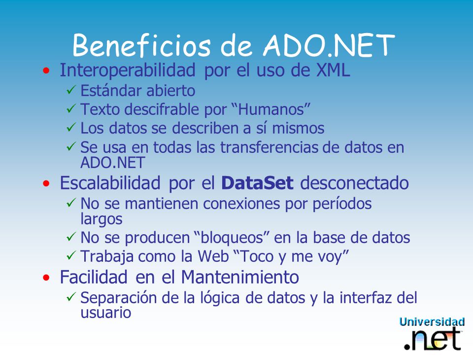 Beneficios de ADO.NET Interoperabilidad por el uso de XML