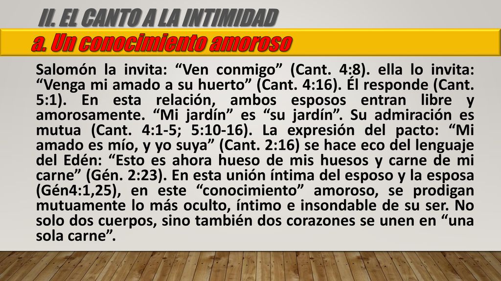 II. EL CANTO A LA INTIMIDAD a. Un conocimiento amoroso