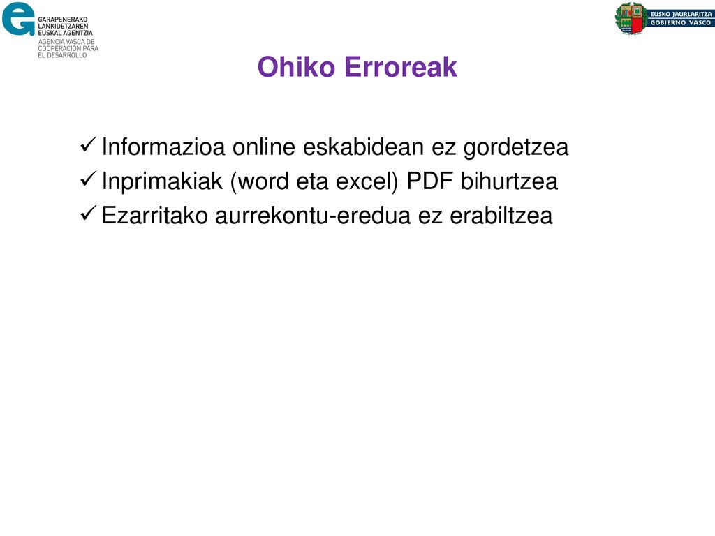 Ohiko Erroreak Informazioa online eskabidean ez gordetzea