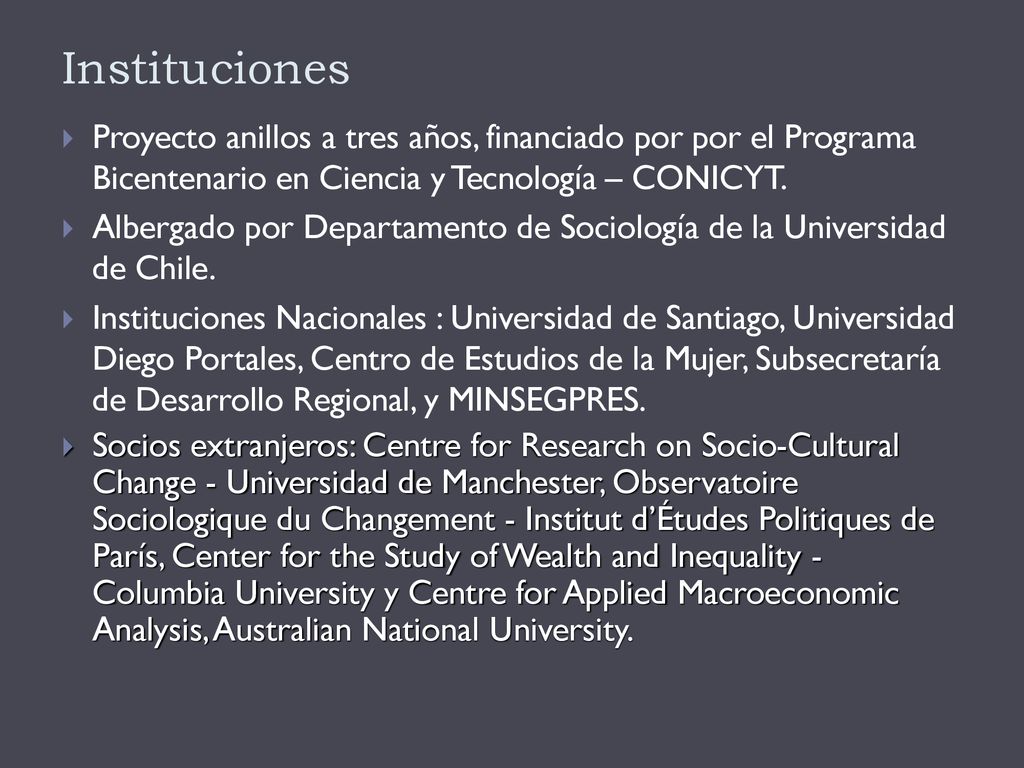 Instituciones Proyecto anillos a tres años, financiado por por el Programa Bicentenario en Ciencia y Tecnología – CONICYT.