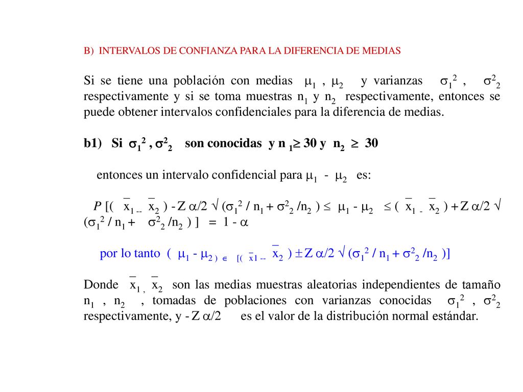 b1) Si 12 , 22 son conocidas y n 1 30 y n2  30