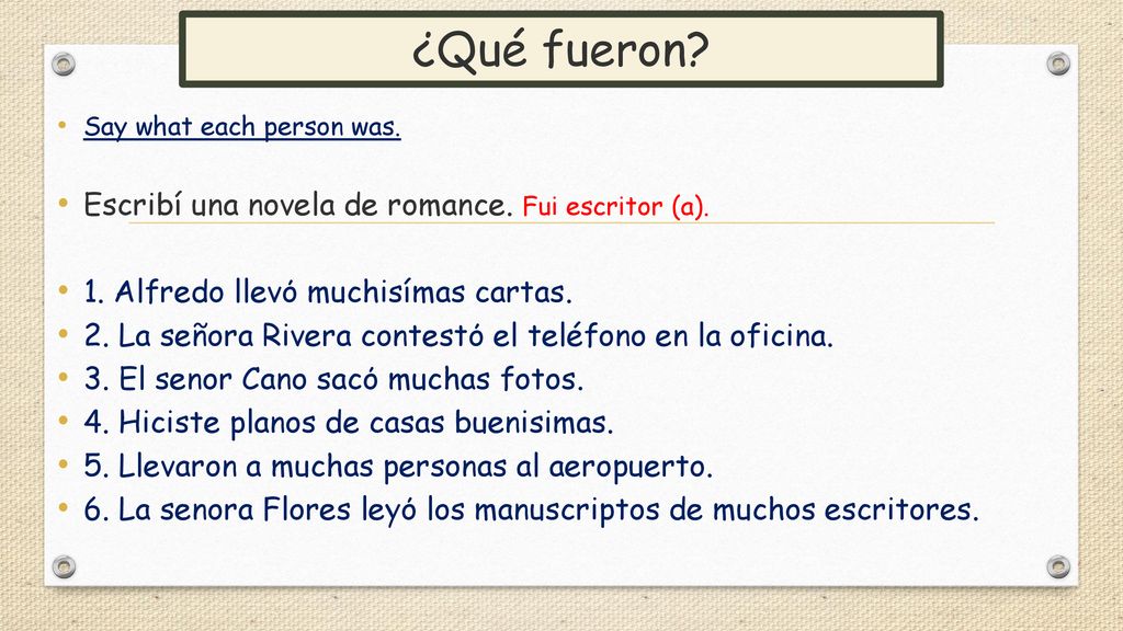 ¿Qué fueron Escribí una novela de romance. Fui escritor (a).