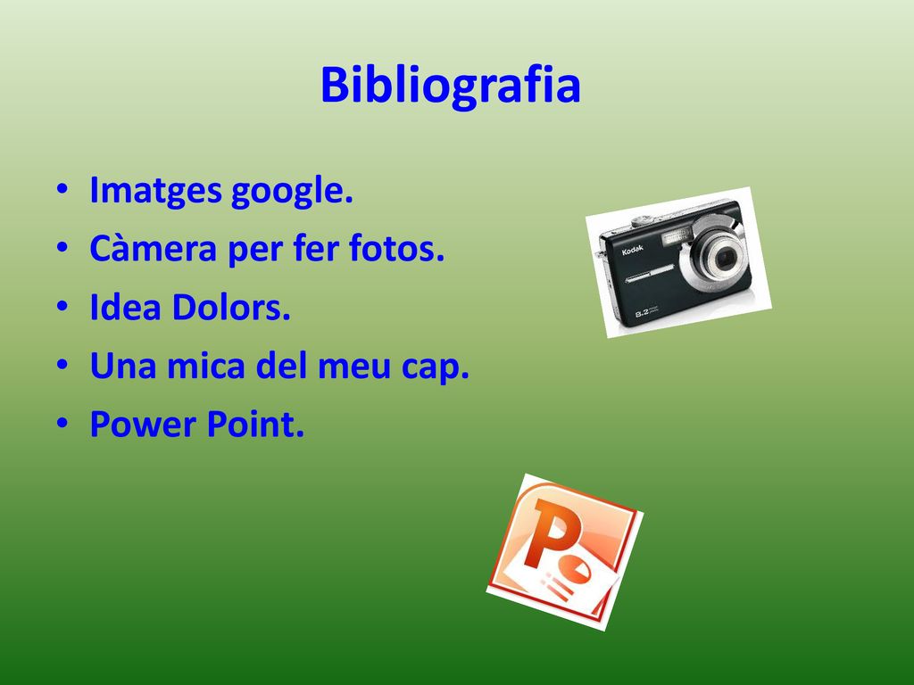 Bibliografia Imatges google. Càmera per fer fotos. Idea Dolors.