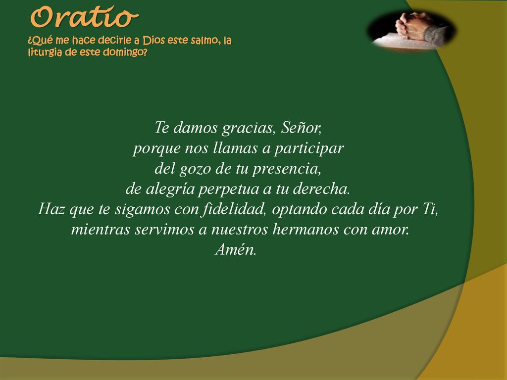 Oratio ¿Qué me hace decirle a Dios este salmo, la liturgia de este domingo