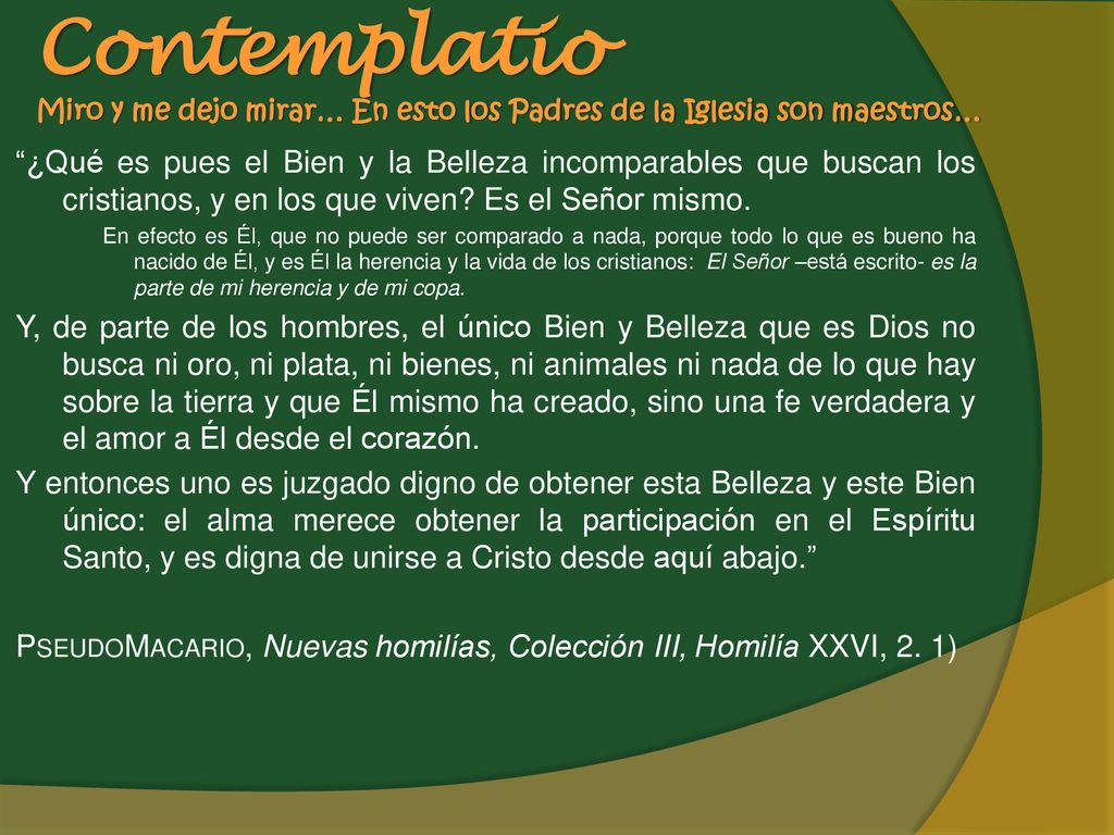 Contemplatio Miro y me dejo mirar… En esto los Padres de la Iglesia son maestros…