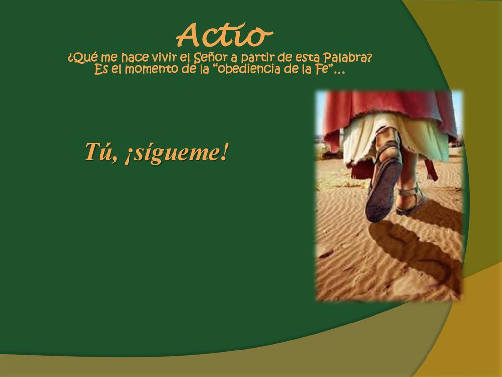 Actio ¿Qué me hace vivir el Señor a partir de esta Palabra
