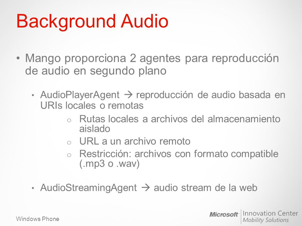 Background Audio Mango proporciona 2 agentes para reproducción de audio en segundo plano.