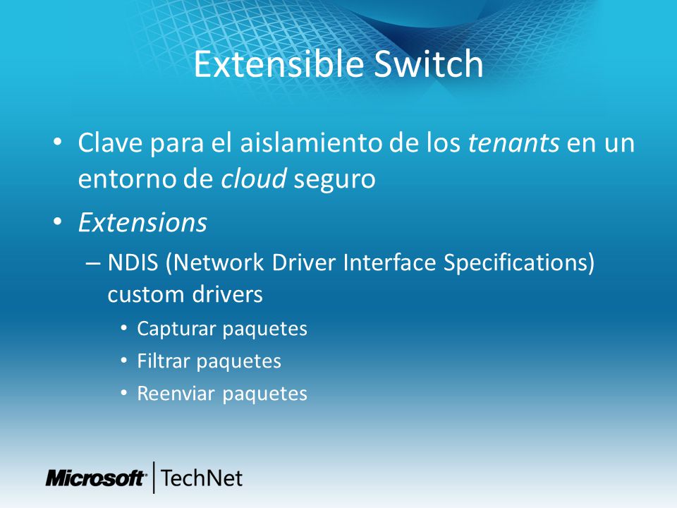 Extensible Switch Clave para el aislamiento de los tenants en un entorno de cloud seguro. Extensions.