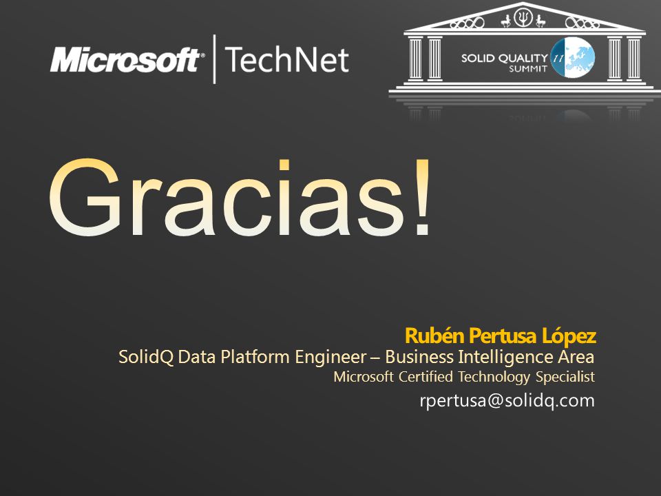 Rubén Pertusa López SolidQ Data Platform Engineer – Business Intelligence Area. Microsoft Certified Technology Specialist.