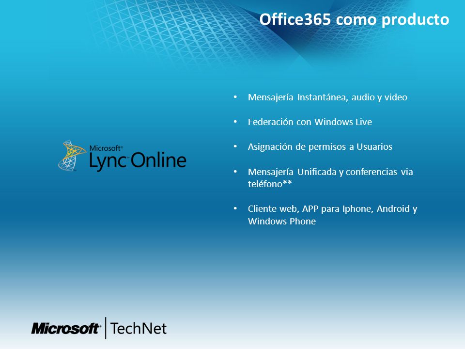 Office365 como producto Mensajería Instantánea, audio y video