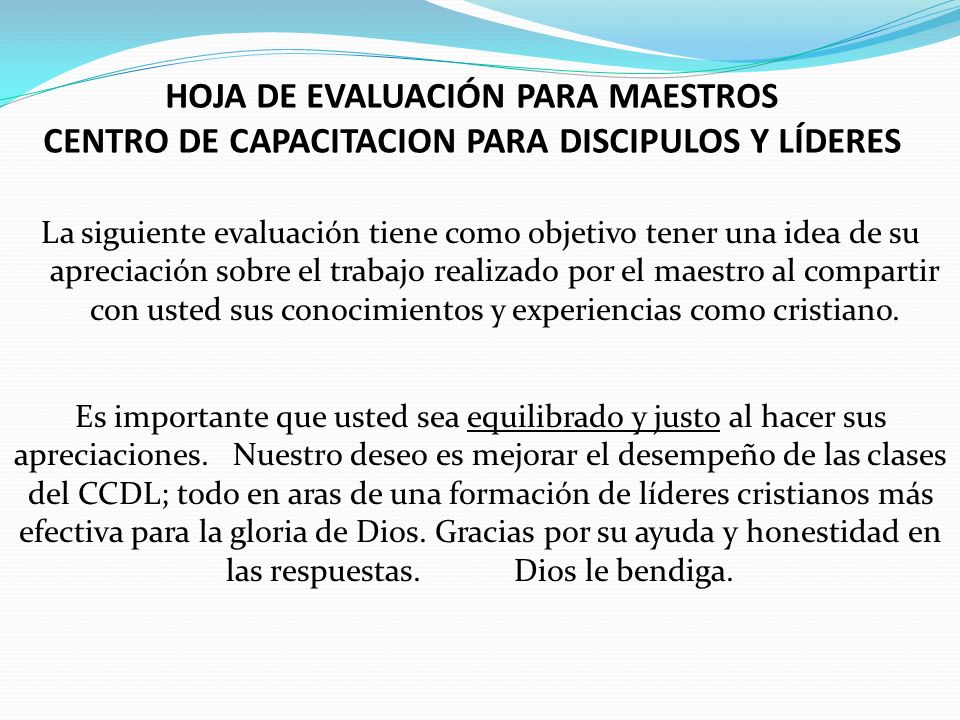 HOJA DE EVALUACIÓN PARA MAESTROS CENTRO DE CAPACITACION PARA DISCIPULOS Y LÍDERES