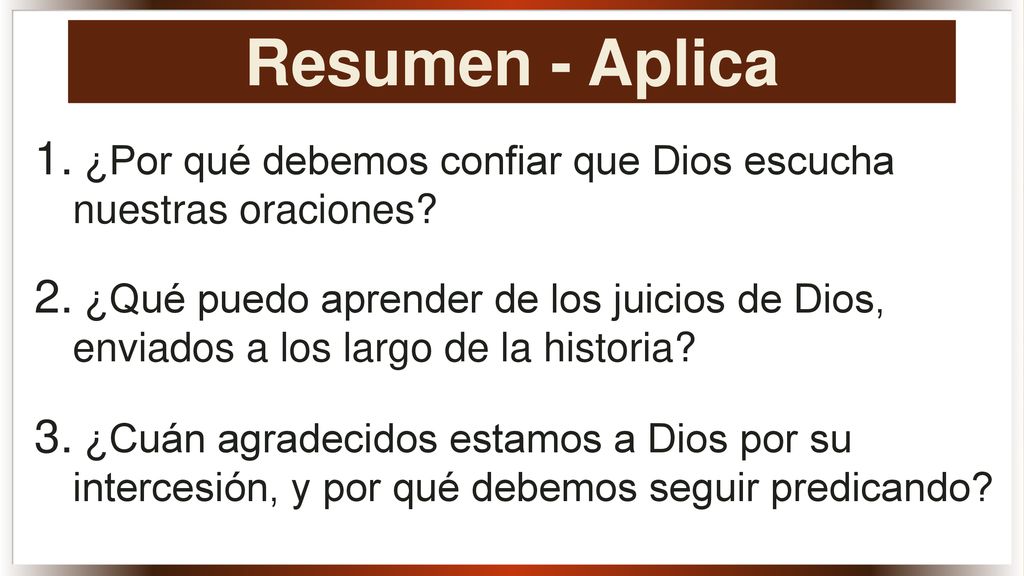 Resumen - Aplica ¿Por qué debemos confiar que Dios escucha nuestras oraciones