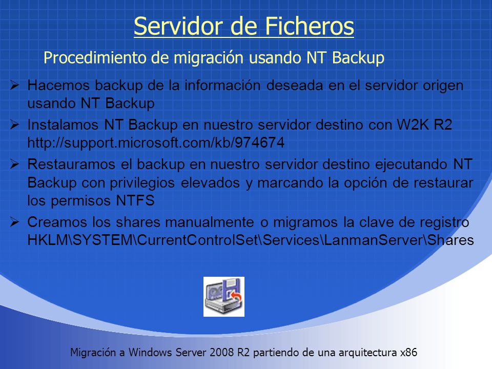 Servidor de Ficheros Procedimiento de migración usando NT Backup