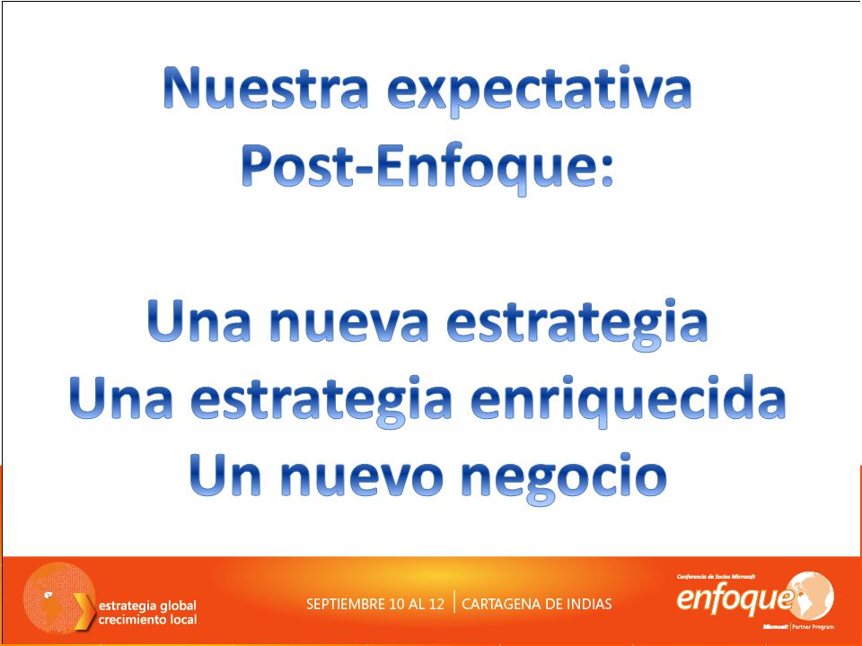 Una estrategia enriquecida