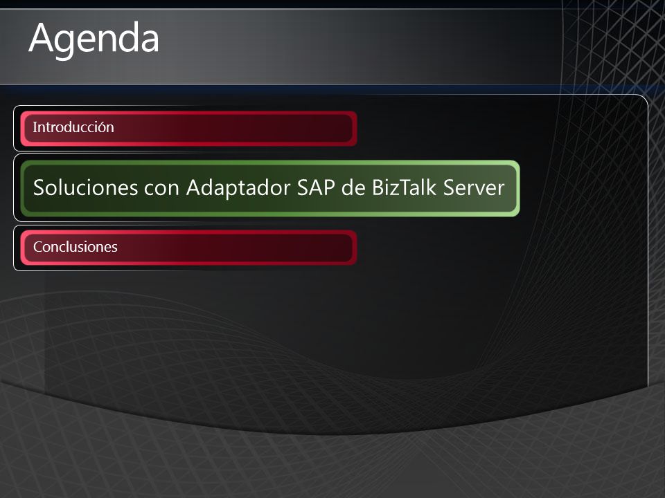 Agenda Soluciones con Adaptador SAP de BizTalk Server Introducción