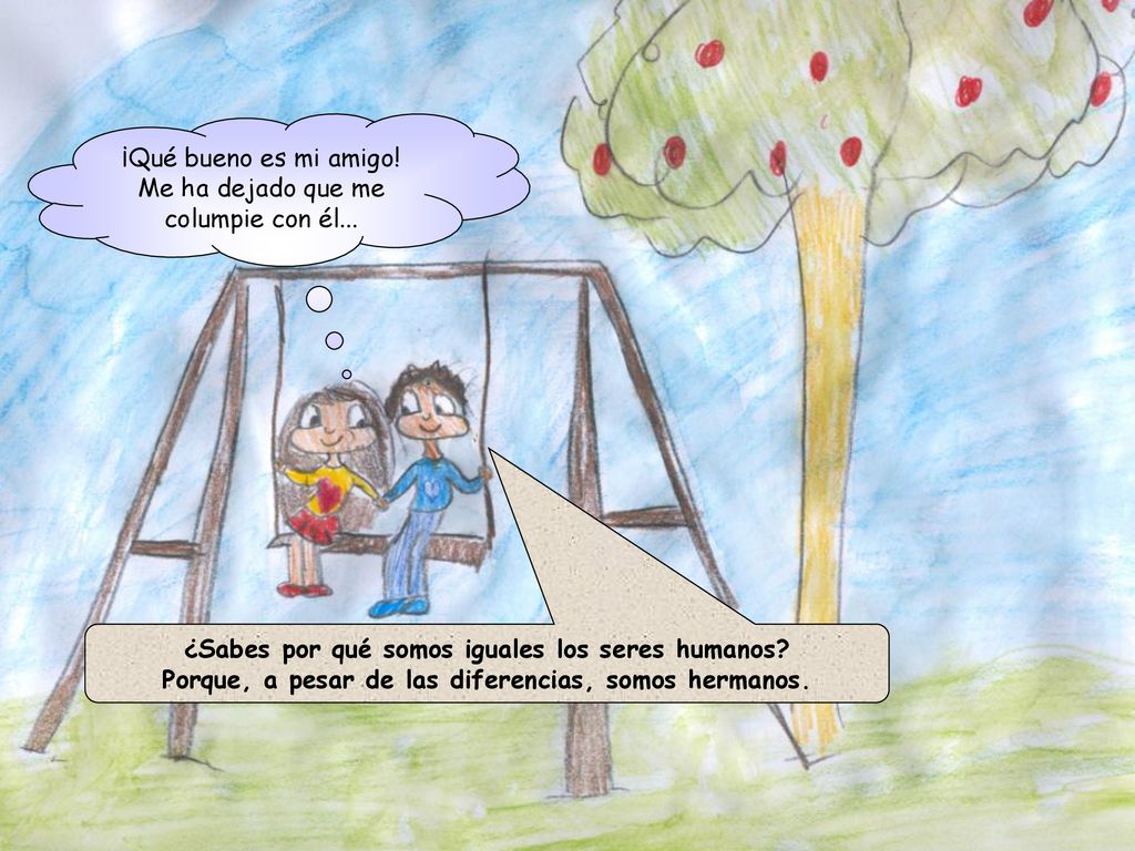 ¡Qué bueno es mi amigo! Me ha dejado que me columpie con él...