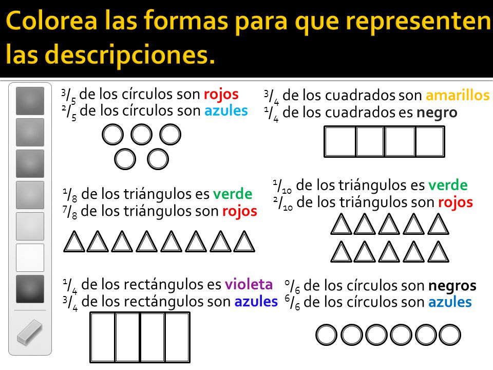 Colorea las formas para que representen las descripciones.