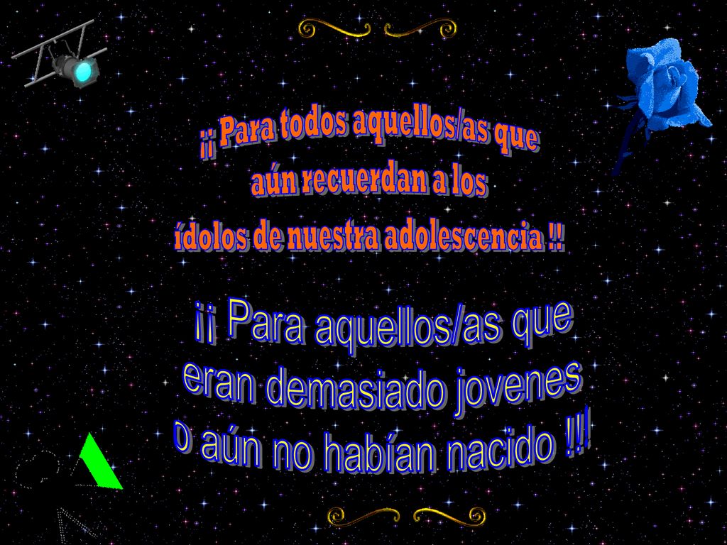 ¡¡ Para todos aquellos/as que ídolos de nuestra adolescencia !!
