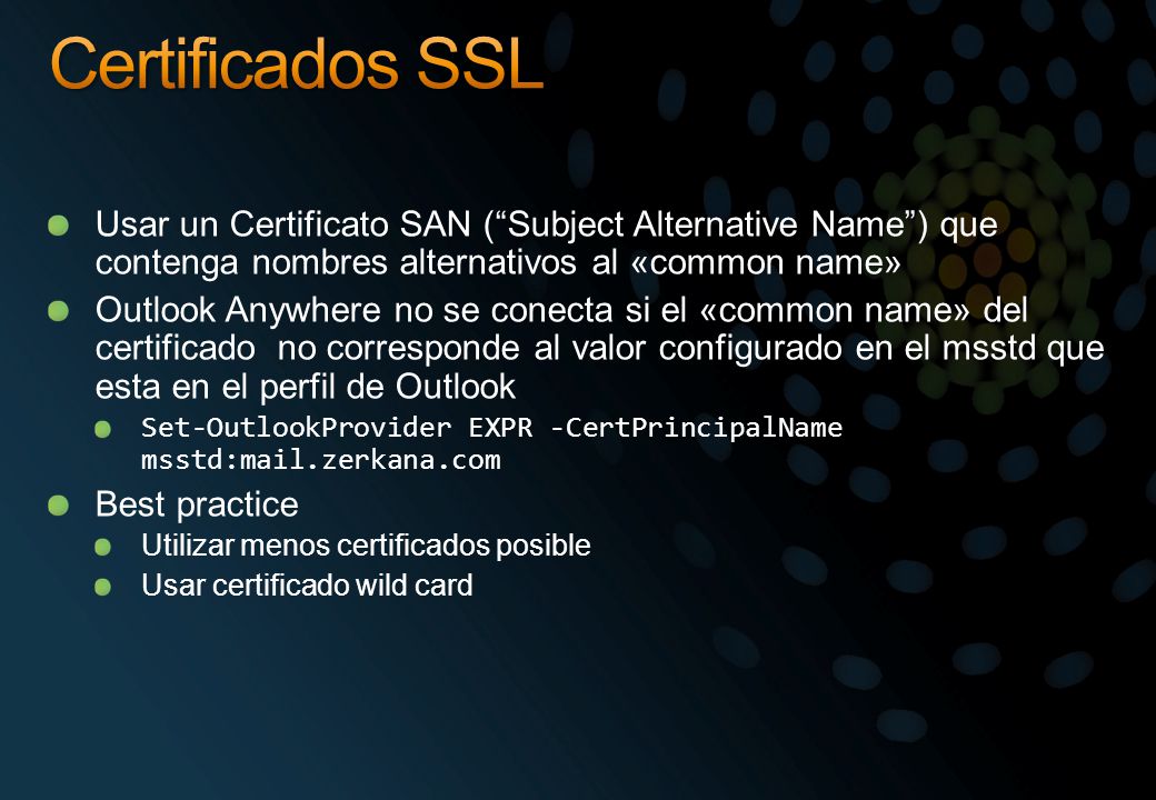 Certificados SSL Usar un Certificato SAN ( Subject Alternative Name ) que contenga nombres alternativos al «common name»