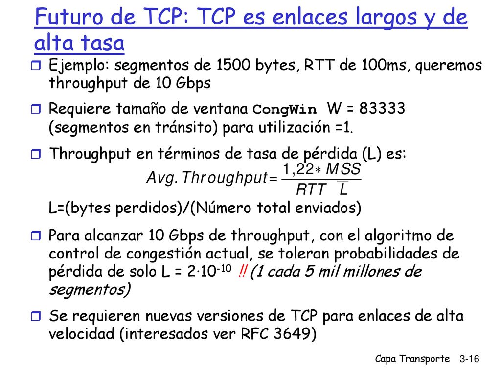 Futuro de TCP: TCP es enlaces largos y de alta tasa